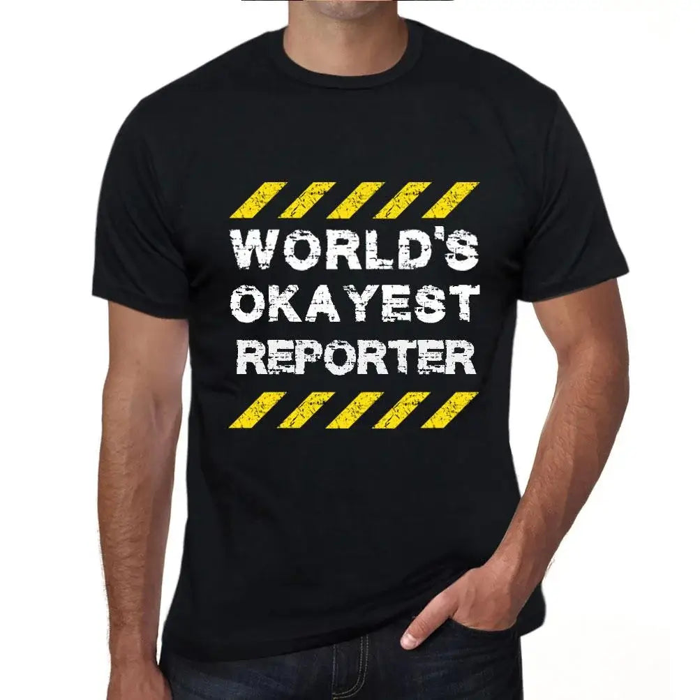 Men's Graphic T-Shirt Worlds Okayest Reporter Eco-Friendly Limited Edition Short Sleeve Tee-Shirt Vintage Birthday Gift Novelty