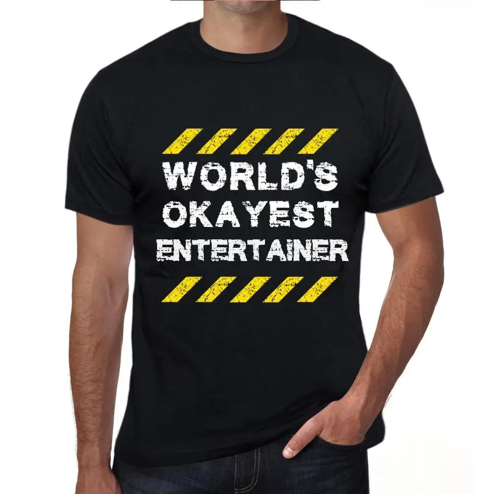 Men's Graphic T-Shirt Worlds Okayest Entertainer Eco-Friendly Limited Edition Short Sleeve Tee-Shirt Vintage Birthday Gift Novelty