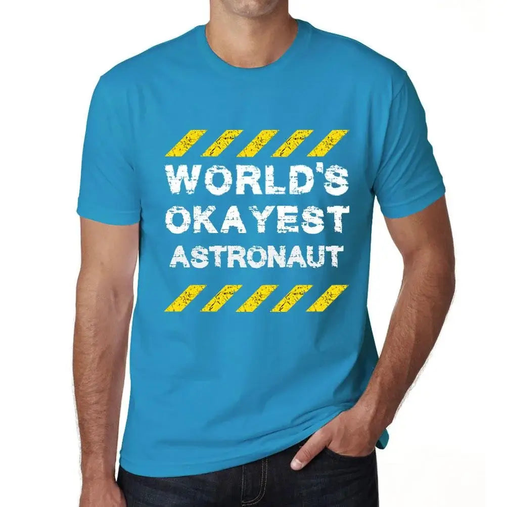 Men's Graphic T-Shirt Worlds Okayest Astronaut Eco-Friendly Limited Edition Short Sleeve Tee-Shirt Vintage Birthday Gift Novelty