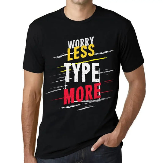 Men's Graphic T-Shirt Worry Less Type More Eco-Friendly Limited Edition Short Sleeve Tee-Shirt Vintage Birthday Gift Novelty