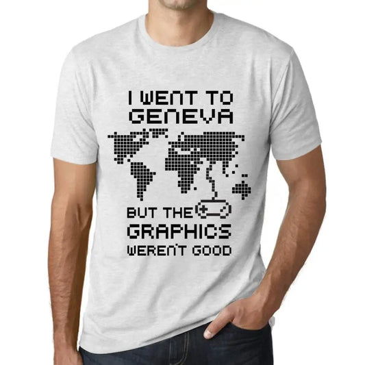 Men's Graphic T-Shirt I Went To Geneva But The Graphics Weren’t Good Eco-Friendly Limited Edition Short Sleeve Tee-Shirt Vintage Birthday Gift Novelty