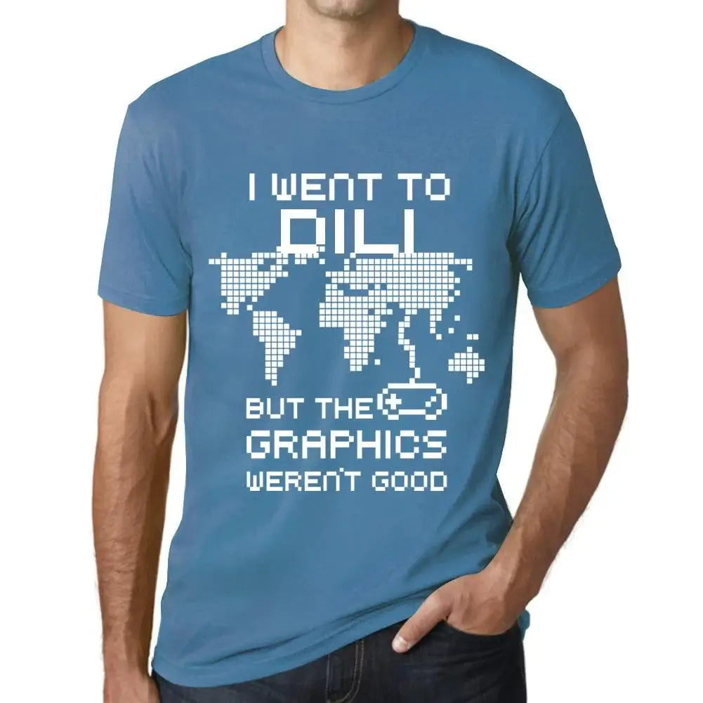 Men's Graphic T-Shirt I Went To Dili But The Graphics Weren’t Good Eco-Friendly Limited Edition Short Sleeve Tee-Shirt Vintage Birthday Gift Novelty