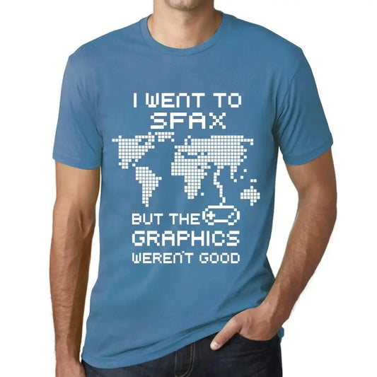 Men's Graphic T-Shirt I Went To Sfax But The Graphics Weren’t Good Eco-Friendly Limited Edition Short Sleeve Tee-Shirt Vintage Birthday Gift Novelty