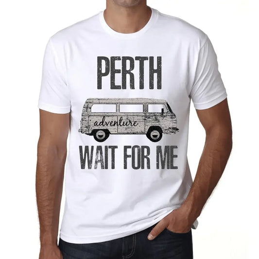 Men's Graphic T-Shirt Adventure Wait For Me In Perth Eco-Friendly Limited Edition Short Sleeve Tee-Shirt Vintage Birthday Gift Novelty
