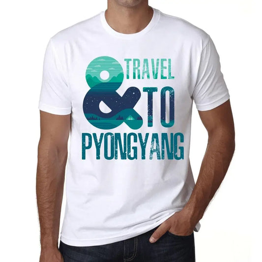 Men's Graphic T-Shirt And Travel To Pyongyang Eco-Friendly Limited Edition Short Sleeve Tee-Shirt Vintage Birthday Gift Novelty