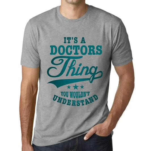 Men's Graphic T-Shirt It's A Doctors Thing You Wouldn’t Understand Eco-Friendly Limited Edition Short Sleeve Tee-Shirt Vintage Birthday Gift Novelty