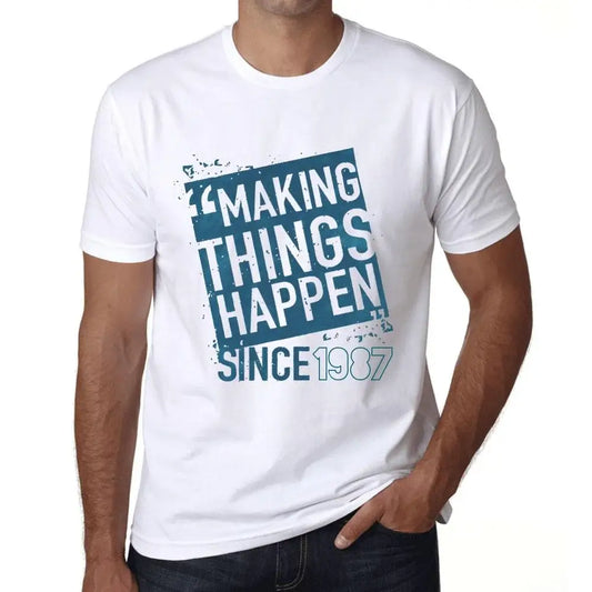 Men's Graphic T-Shirt Making Things Happen Since 1987 37th Birthday Anniversary 37 Year Old Gift 1987 Vintage Eco-Friendly Short Sleeve Novelty Tee