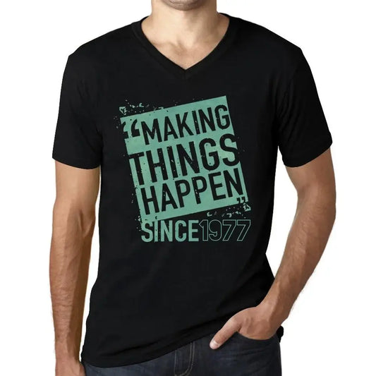 Men's Graphic T-Shirt V Neck Making Things Happen Since 1977 47th Birthday Anniversary 47 Year Old Gift 1977 Vintage Eco-Friendly Short Sleeve Novelty Tee