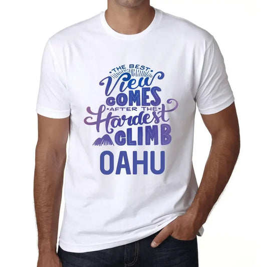 Men's Graphic T-Shirt The Best View Comes After Hardest Mountain Climb Oahu Eco-Friendly Limited Edition Short Sleeve Tee-Shirt Vintage Birthday Gift Novelty