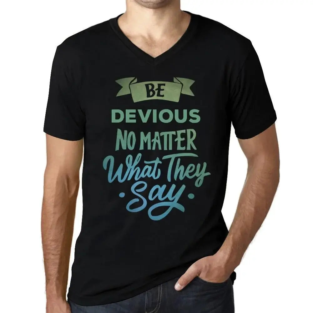 Men's Graphic T-Shirt V Neck Be Devious No Matter What They Say Eco-Friendly Limited Edition Short Sleeve Tee-Shirt Vintage Birthday Gift Novelty
