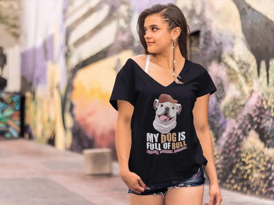 ULTRABASIC Women's T-Shirt My Dog Is Full of Bull - Funny French Bulldog Tee Shirt