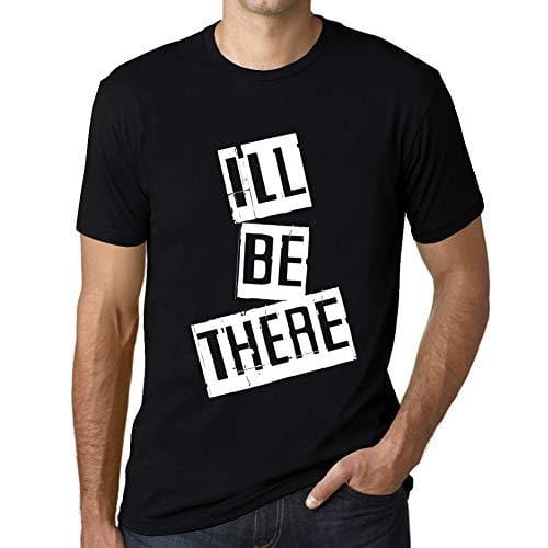 Ultrabasic - Homme T-Shirt Graphique I'll be There T-Shirt Cadeau Lettre d'impression Noir Profond