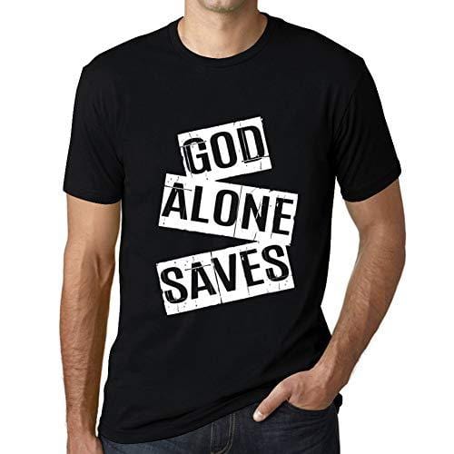 Ultrabasic - Homme T-Shirt Graphique God Alone Saves T-Shirt Cadeau Lettre d'impression Noir Profond