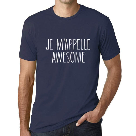 Ultrabasic - Homme Graphique Je m'appelle Awesome T-Shirt Blanc Lettre French Marine