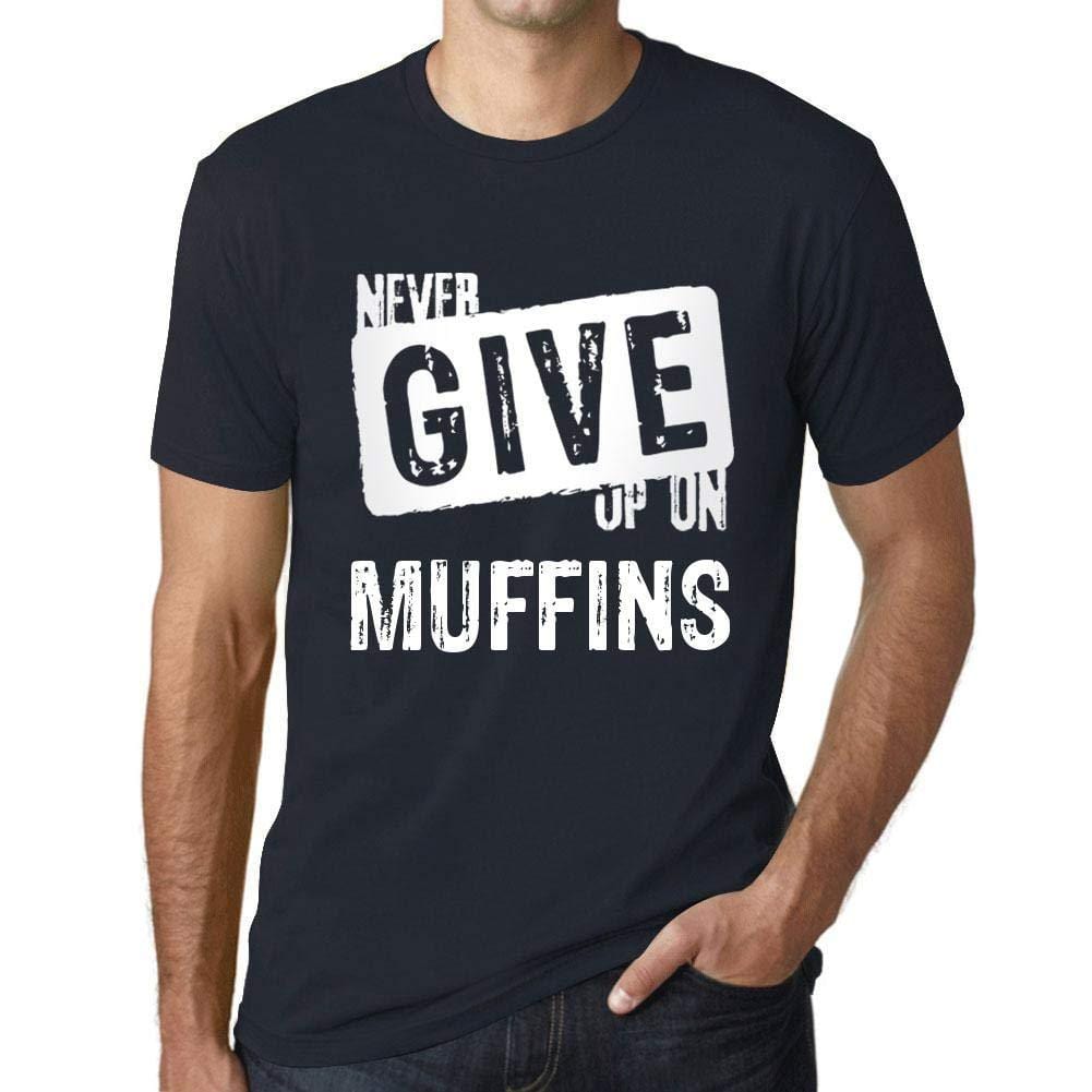 Ultrabasic Homme T-Shirt Graphique Never Give Up on Muffins Marine