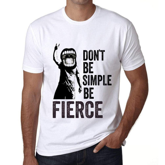 Ultrabasic Homme T-Shirt Graphique Don't Be Simple Be Fierce Blanc