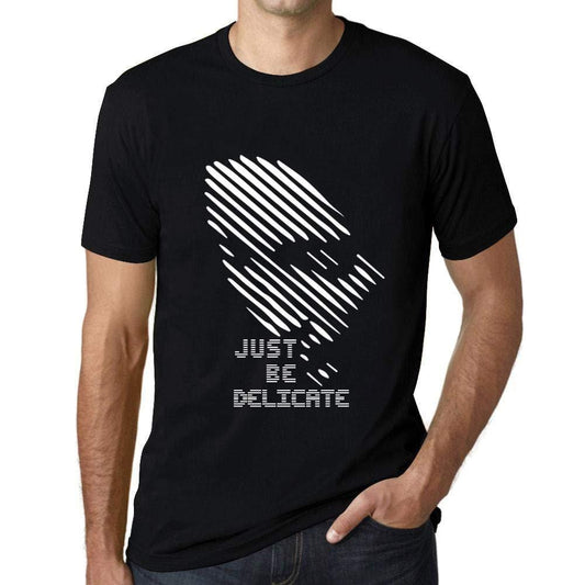 Ultrabasic - Homme T-Shirt Graphique Just be Delicate Noir Profond