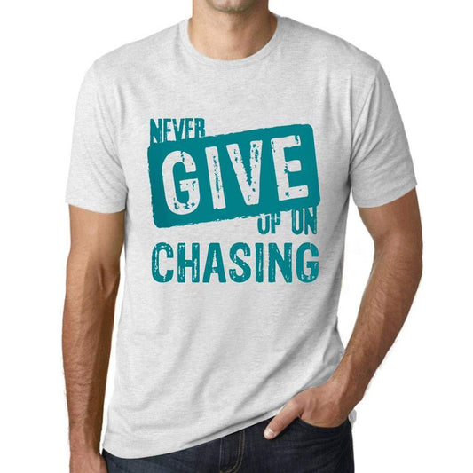 Ultrabasic Homme T-Shirt Graphique Never Give Up on Chasing Blanc Chiné