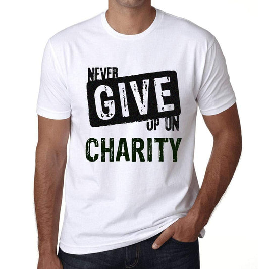 Ultrabasic Homme T-Shirt Graphique Never Give Up on Charity Blanc