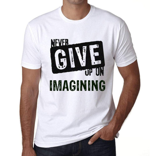 Ultrabasic Homme T-Shirt Graphique Never Give Up on Imagining Blanc