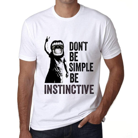 Ultrabasic Homme T-Shirt Graphique Don't Be Simple Be INSTINCTIVE Blanc