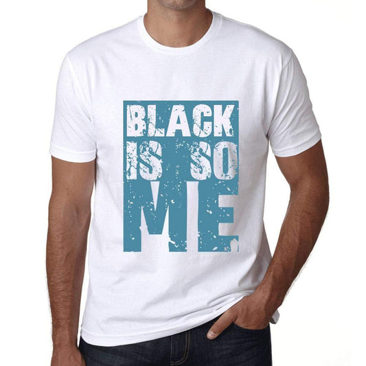 Homme T-Shirt Graphique Black is So Me Blanc