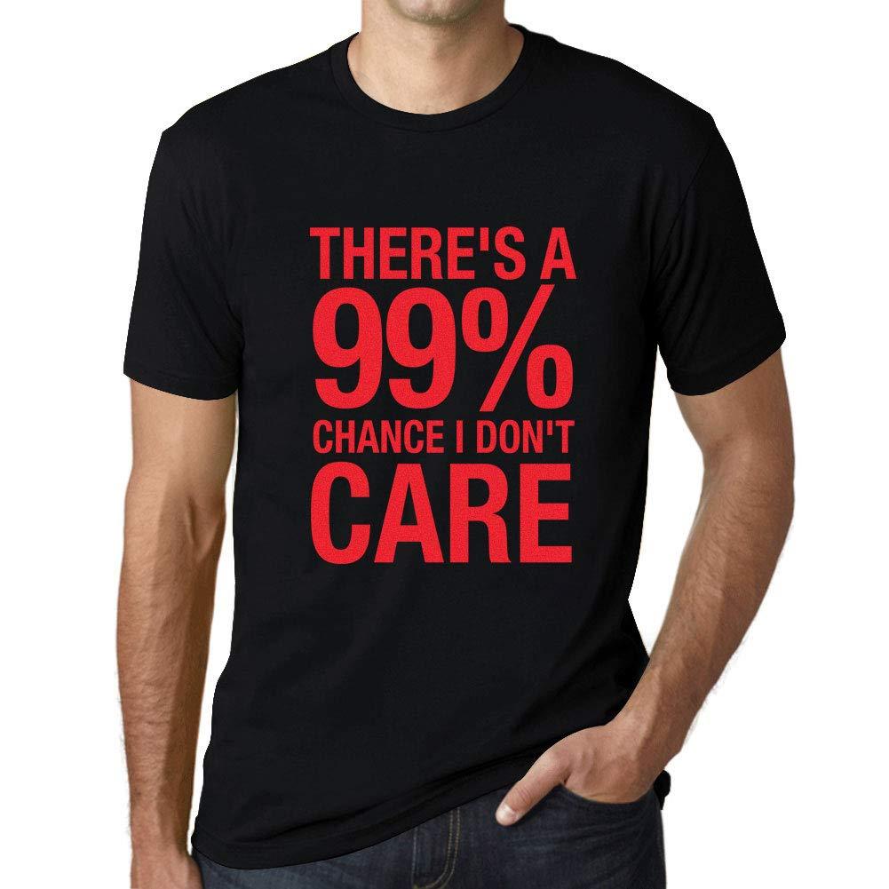 Ultrabasic Homme T-Shirt Graphique There's a Chance I Don't Care Noir Profond Texte Rouge