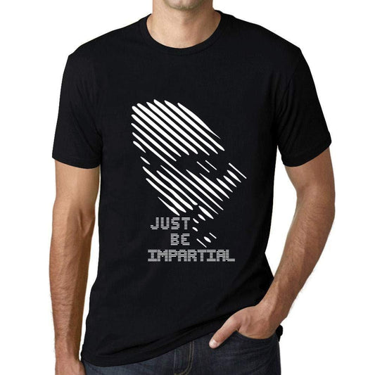 Ultrabasic - Homme T-Shirt Graphique Just be Impartial Noir Profond