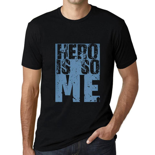 Men&rsquo;s Graphic T-Shirt HERO Is So Me Deep Black - Ultrabasic