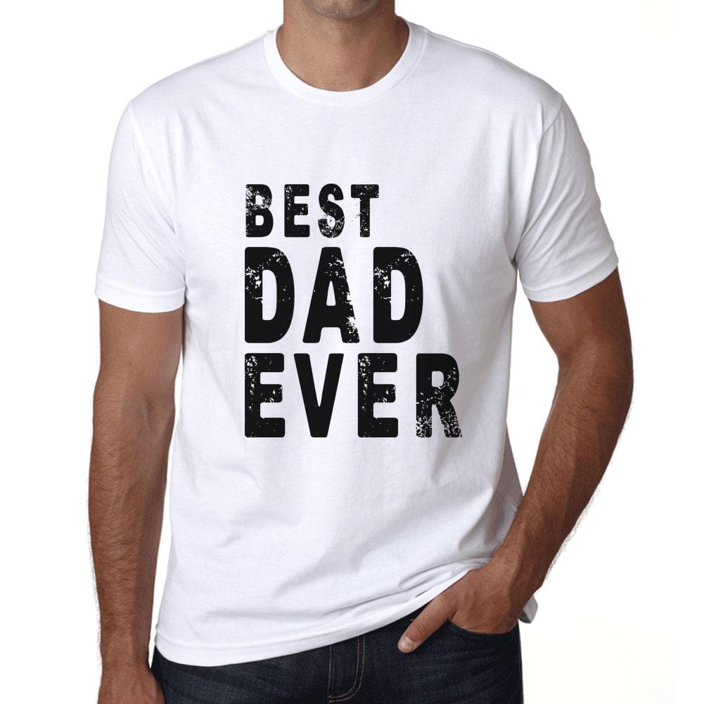 Best Dad Ever Mens T Shirt