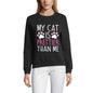 ULTRABASIC Women's Sweatshirt My Cat Is Prettier Than Me - Love Cat Paws