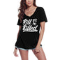 ULTRABASIC Women's T-Shirt Kill Or Be Killed - Trust No One Inspiring Slogan Tee