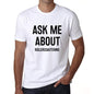 Ask Me About Rollercoastering White Mens Short Sleeve Round Neck T-Shirt 00277 - White / S - Casual