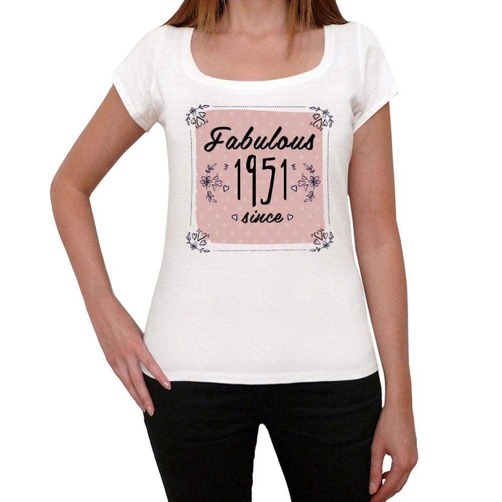 Fabulous Since 1951 Womens T-Shirt White Birthday Gift 00433 - White / Xs - Casual
