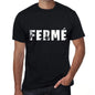 Fermé Mens T Shirt Black Birthday Gift 00549 - Black / Xs - Casual