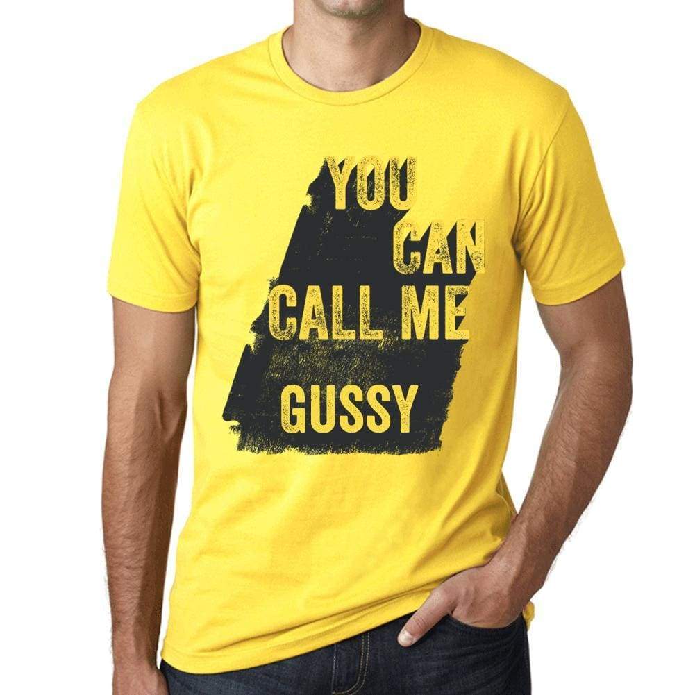 Gussy You Can Call Me Gussy Mens T Shirt Yellow Birthday Gift 00537 - Yellow / Xs - Casual