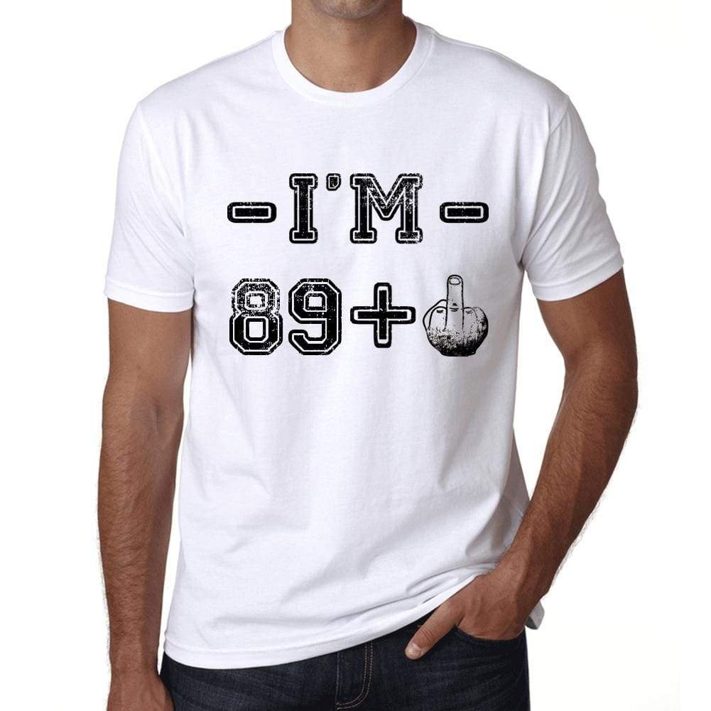 Im 89 Plus Mens T-Shirt White Birthday Gift 00443 - White / Xs - Casual