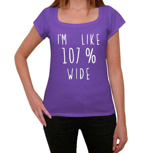 Im Like 107% Wide Purple Womens Short Sleeve Round Neck T-Shirt Gift T-Shirt 00333 - Purple / Xs - Casual