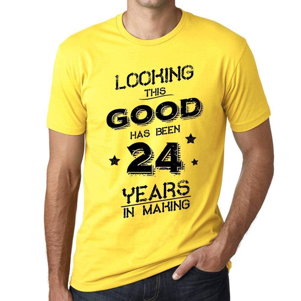 Looking This Good Has Been 24 Years In Making Mens T-Shirt Yellow Birthday Gift 00442 - Yellow / Xs - Casual