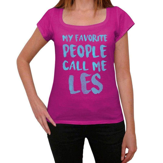 My Favorite People Call Me Les Womens T-Shirt Pink Birthday Gift 00386 - Pink / Xs - Casual