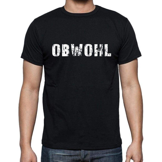 Obwohl Mens Short Sleeve Round Neck T-Shirt - Casual