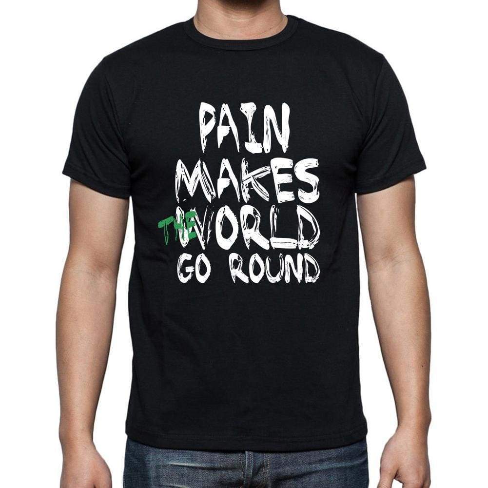 Pain World Goes Round Mens Short Sleeve Round Neck T-Shirt 00082 - Black / S - Casual