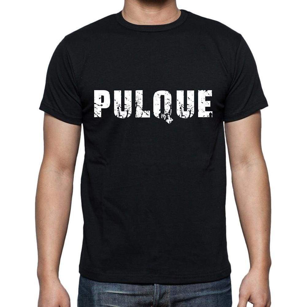 Pulque Mens Short Sleeve Round Neck T-Shirt 00004 - Casual