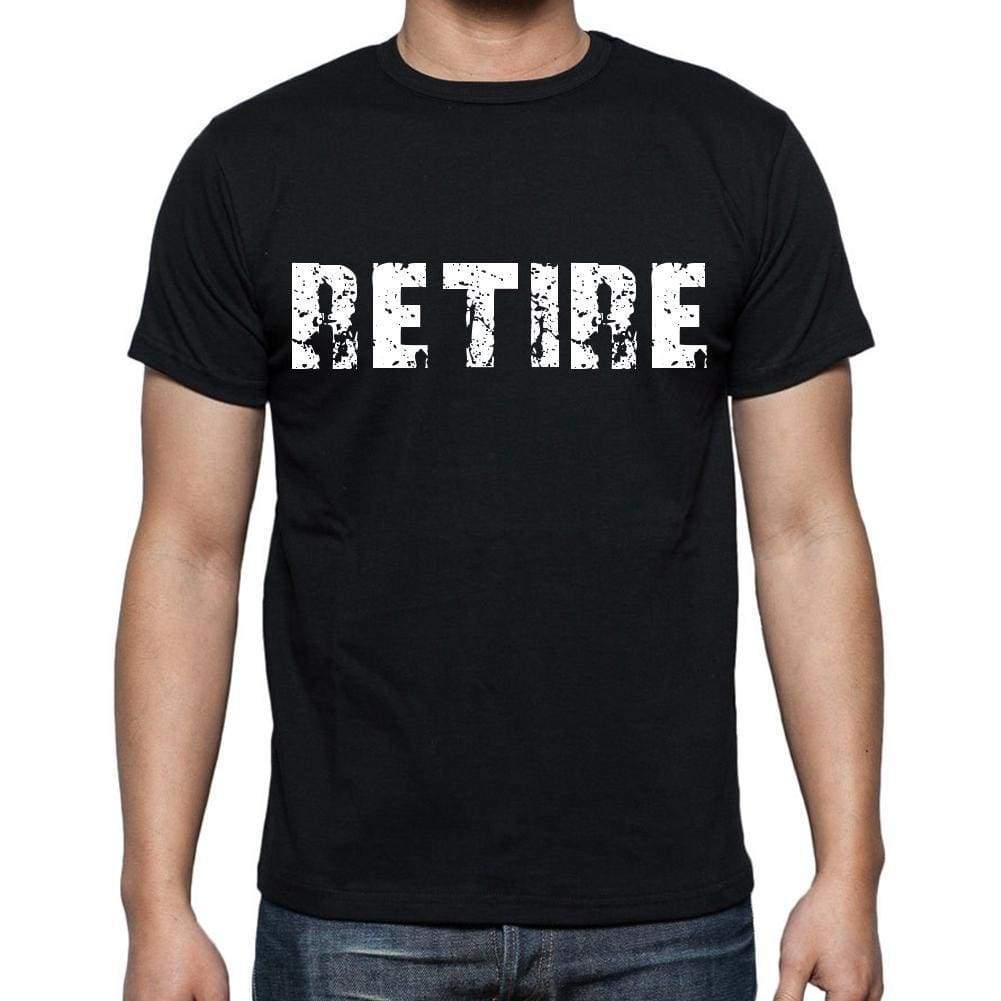 Retire White Letters Mens Short Sleeve Round Neck T-Shirt 00007