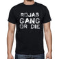 Rojas Family Gang Tshirt Mens Tshirt Black Tshirt Gift T-Shirt 00033 - Black / S - Casual