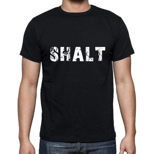 Shalt Mens Short Sleeve Round Neck T-Shirt 5 Letters Black Word 00006 - Casual