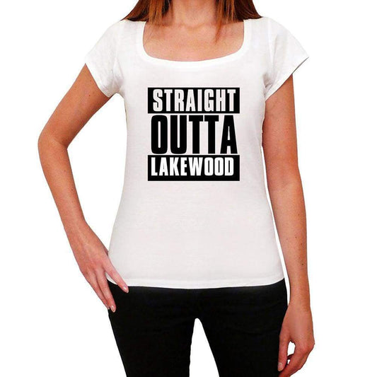 Straight Outta Lakewood Womens Short Sleeve Round Neck T-Shirt 00026 - White / Xs - Casual
