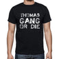 Thomas Family Gang Tshirt Mens Tshirt Black Tshirt Gift T-Shirt 00033 - Black / S - Casual