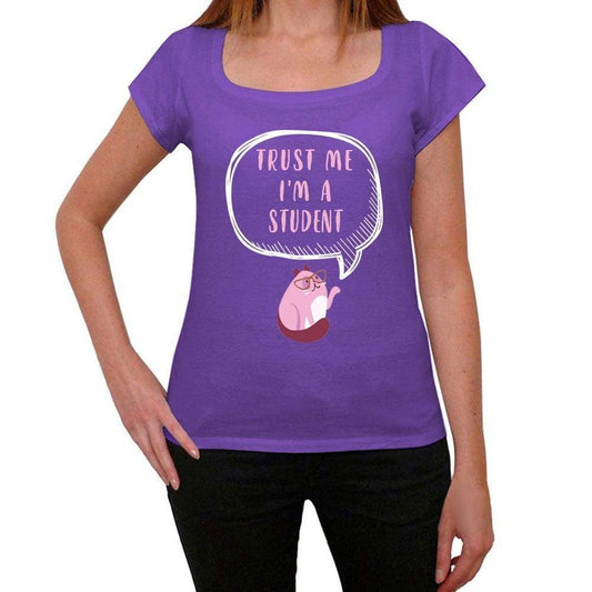 Trust Me Im A Student Womens T Shirt Purple Birthday Gift 00545 - Purple / Xs - Casual