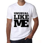 Unusual Like Me White Mens Short Sleeve Round Neck T-Shirt 00051 - White / S - Casual